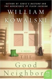 The Good Neighbor : A Novel (P.S.)