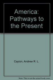 America: Pathways to the Present