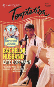 Bachelor Husband (Bachelor Arms, Bk 1) (Harlequin Temptation, No 525)
