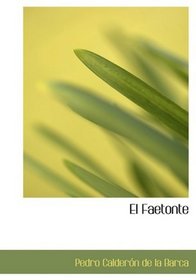 El Faetonte (Large Print Edition) (Spanish Edition)
