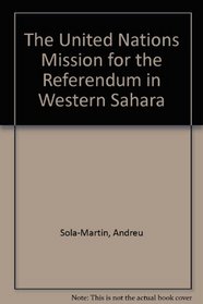 The United Nations Mission for the Referendum in Western Sahara