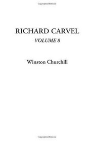 Richard Carvel, Volume 8