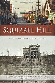 Squirrel Hill: A Neighborhood History (American Chronicles)