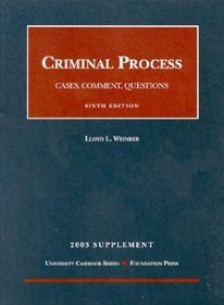 2003 Supplement to Criminal Process (University Casebook)