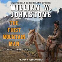 The First Mountain Man (The First Mountain Man Series)