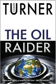 The Oil Raider