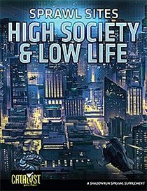 SR Sprawl Sites High Society Low Life (Shadowrun)