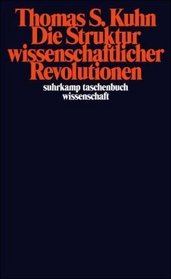 Suhrkamp Taschenbcher Wissenschaft, Nr.25, Die Struktur wissenschaftlicher Revolutionen