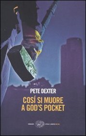 Cosi' SI Muore a God's Pocket (Italian Edition)