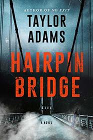 Hairpin Bridge Intl: A Novel