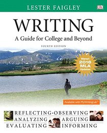 Writing: A Guide for College and Beyond, MLA Update Edition (4th Edition)