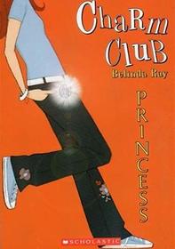 Princess (Charm Club, Bk 4)