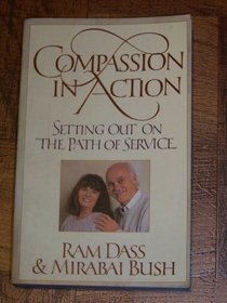 Compassion In Action: Setting Out on the Path of Service