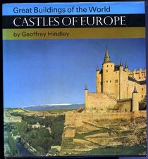 Castles of Europe (Great buildings of the world)