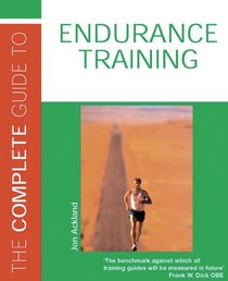 Complete Guide to Endurance Training