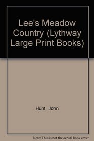 Lee's Meadow Country (Lythway Large Print Books)