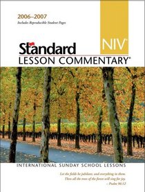 Standard NIV Lesson Commentary 2006-2007 (2006 - 2007 Standard Lesson Commentary)