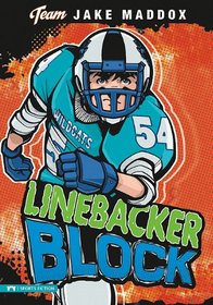Linebacker Block (Team Jake Maddox Sports Stories)