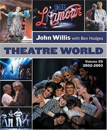 Theatre World Volume 59 - 2002-2003 (Theatre World)