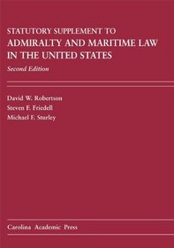 Admiralty and Maritime Law in the United States Statutory Supplement
