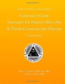 Clinician's Guide: Treatment of Patients with HIV & Other Communicable Diseases