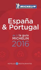 MICHELIN Guide Spain/Portugal (Espana/Portugal) 2016: Hotels & Restaurants (Michelin Guide/Michelin)