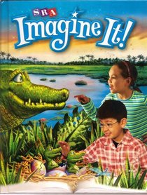 Imagine It! : Student Reader (Grade 3, Book 1)