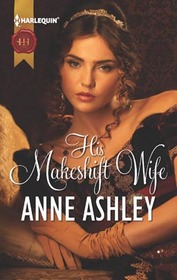 His Makeshift Wife (Harlequin Historical, No 336)