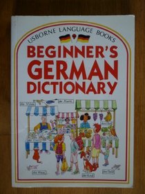 Beginner's German Dictionary: Language Pack (Beginner's Dictionaries)