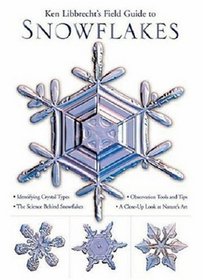 Ken Libbrecht's Field Guide to Snowflakes