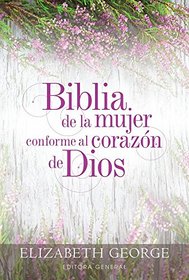 Biblia de la mujer conforme al corazn de Dios: Tapa dura (Spanish Edition)