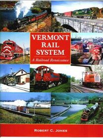 Vermont Rail System: A Railroad Renaissance