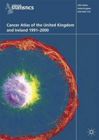 Cancer Atlas of the United Kingdom and Ireland 1991-2000 (Office of National Statistics)