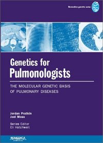 Genetics for Pulmonologists: The Molecular Genetic Basis of Pulmonary Disorders