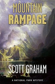 Mountain Rampage (National Park Mystery, Bk 2)
