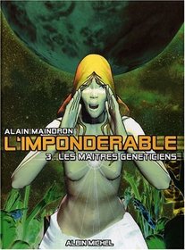 L'Impondrable, tome 3