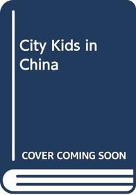 City Kids in China