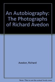 Avedon: An Autobiography.