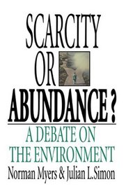 Scarcity or Abundance?: A Debate on the Environment