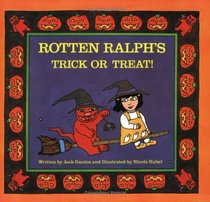 Rotten Ralph's Trick or Treat (Rotten Ralph)