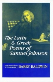 The Latin & Greek Poems of Samuel Johnson: Text, Translation, and Commentary