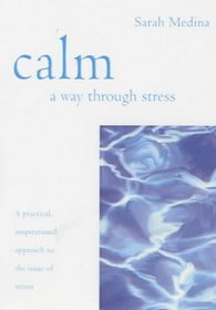 Calm: A Way Through Stress (Essentials series)