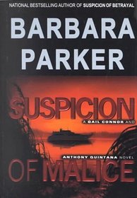 Suspicion of Malice: A Gail Connor and Anthony Quintana Novel (Thorndike Press Large Print Mystery Series)