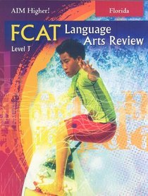 Florida Aim Higher!: FCAT Language Arts Review, Level J