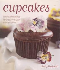 Cupcakes: Luscious bakeshop favorites from your home kitchen