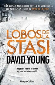 Lobos de la Stasi (Stasi Wolf) (Karin Muller, Bk 2) (Spanish Edition)