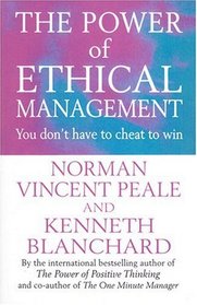 The Power of Ethical Management (Positive Business)
