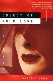 Object of Your Love Stories: Stories
