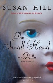 The Small Hand / Dolly (Two Novellas)
