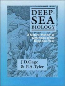 Deep-Sea Biology : A Natural History of Organisms at the Deep-Sea Floor